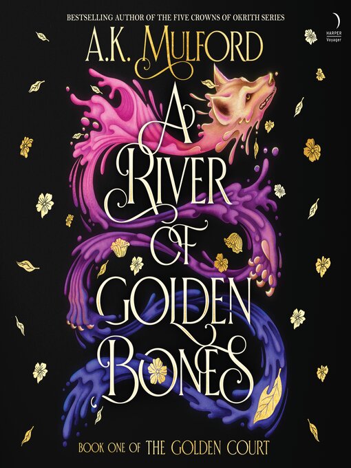 Title details for A River of Golden Bones by A.K. Mulford - Wait list